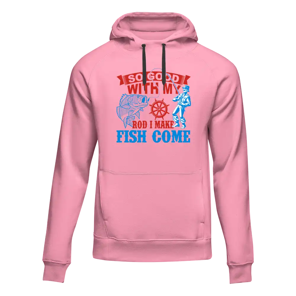I Make Fish Come Unisex Hoodie