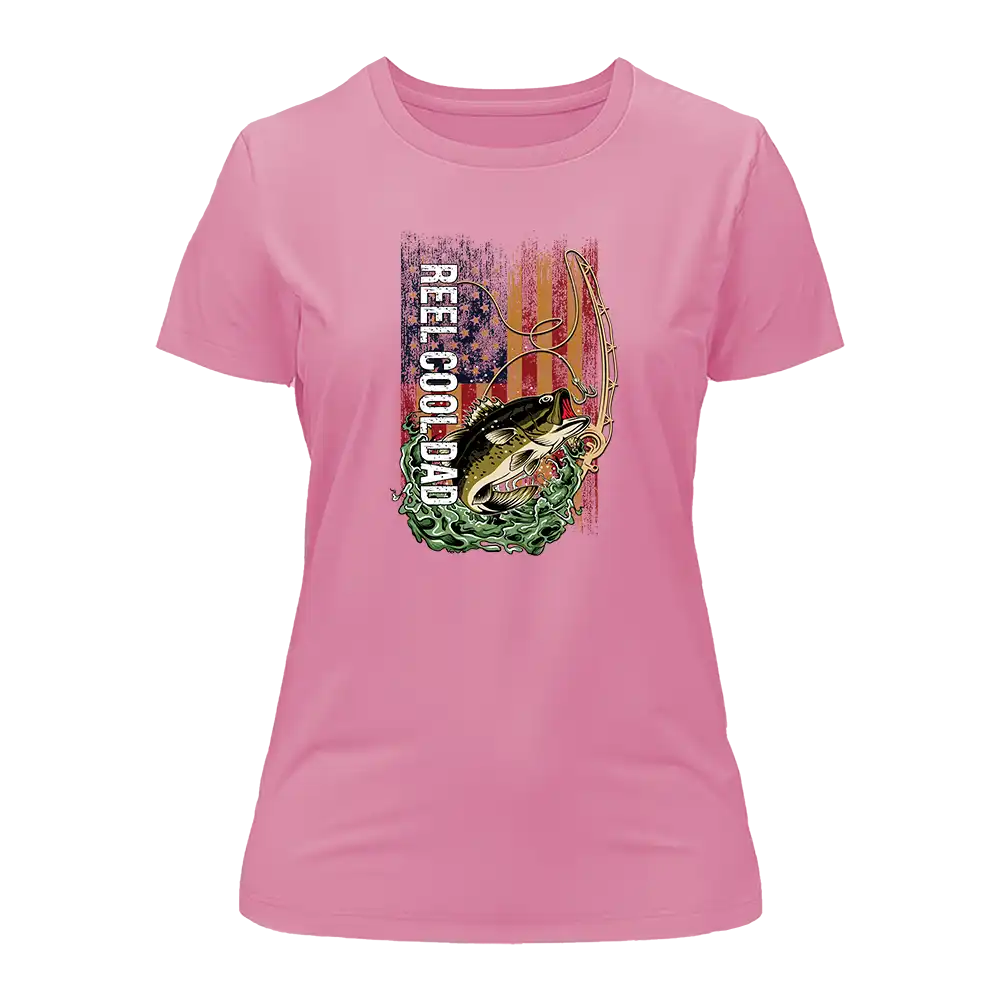 Reel Cool Dad T-Shirt for Women