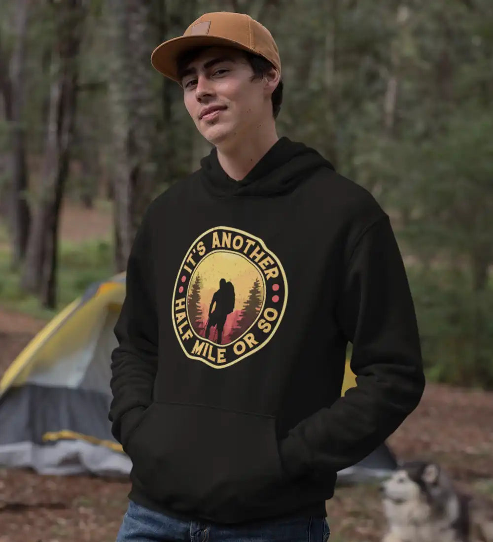It's Another Half Mile Or So Unisex Hoodie