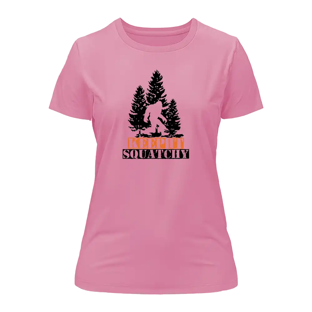 Keep It Squatchy T-Shirt for Women