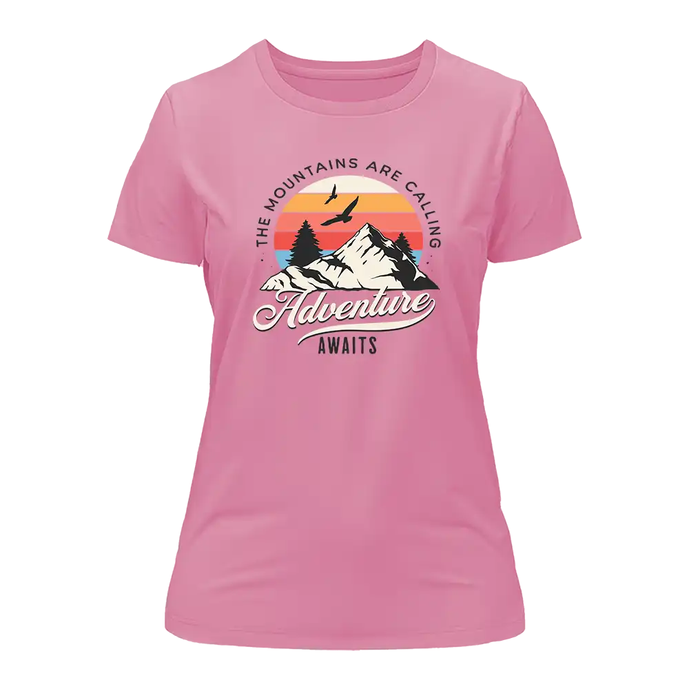 The Mountains Are Calling T-Shirt for Women
