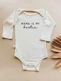 Mama is My Bestie Organic Bodysuit Long Sleeve
