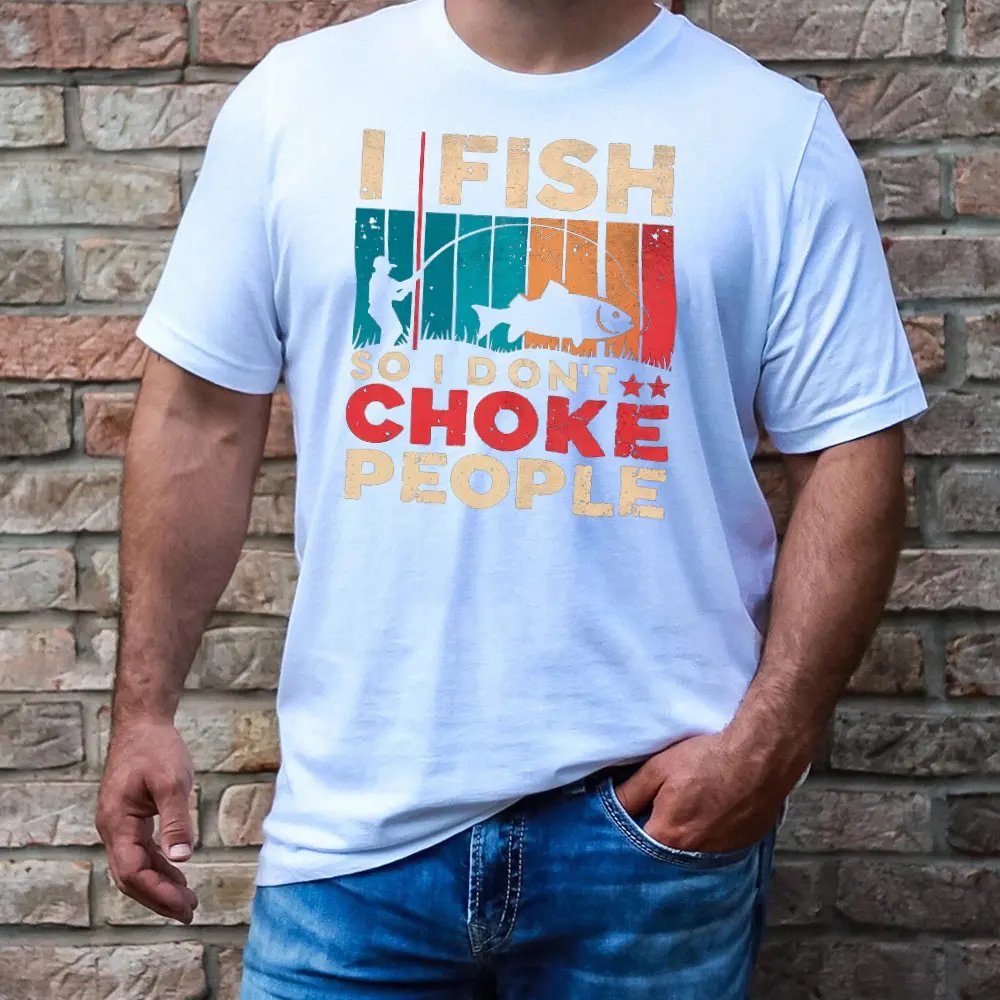 I Fish So I Don't Choke People Shirt